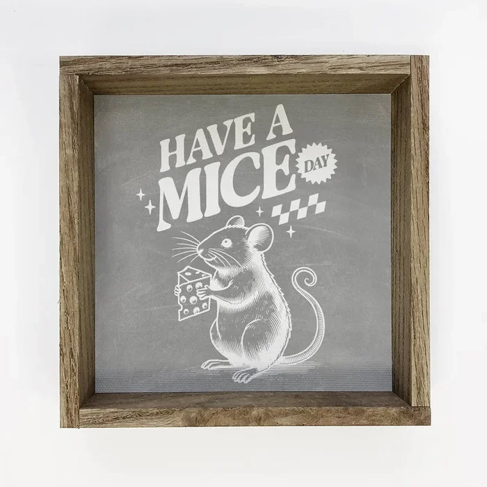 Have a Mice Day – Funny Animal Canvas Art – Wood Framed Art